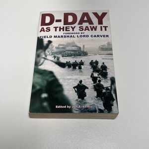 D-Day as They Saw It: The story of the‎ b..., Lewis, Jon